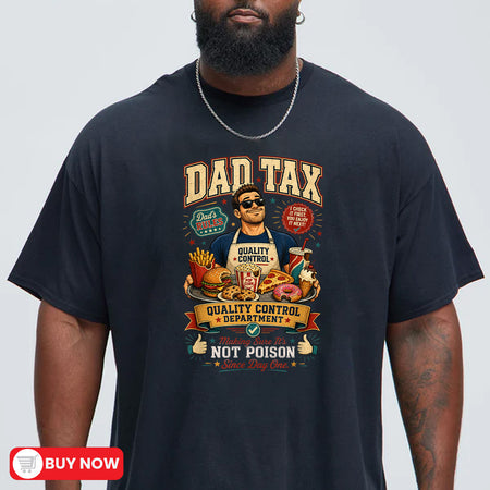 Dad Tax Quality Control Shirt, Funny Food Stealing Dad Tee