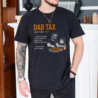 Black unisex dad tax t-shirt with a funny dictionary definition graphic showing a dad eating his kid's food, perfect Father's Day gift