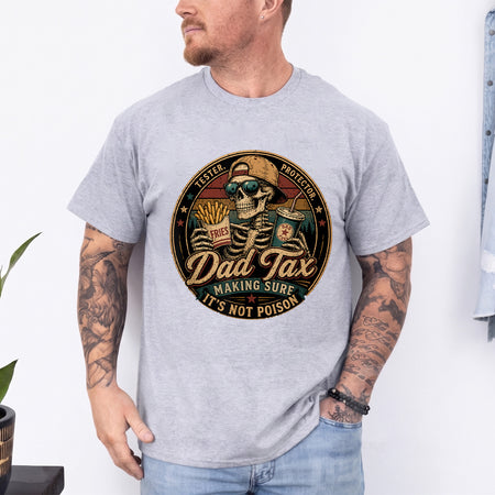 Dad Tax T-Shirt, Funny Skeleton Fries Tee, Father's Day Gift