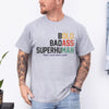 Funny Badass Superhuman T-Shirt, Bold Dad Humor Tee Gift