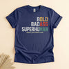 Funny Badass Superhuman T-Shirt, Bold Dad Humor Tee Gift
