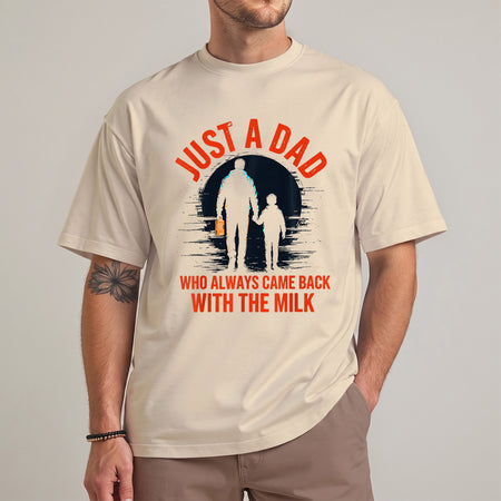 Funny Dad Came Back with the Milk T-Shirt, Father's Day Tee