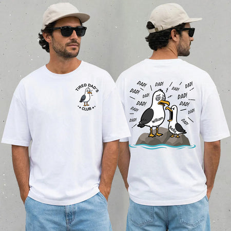 Personalized Tired Dad Seagull T-Shirt, Custom Kids Name Tee