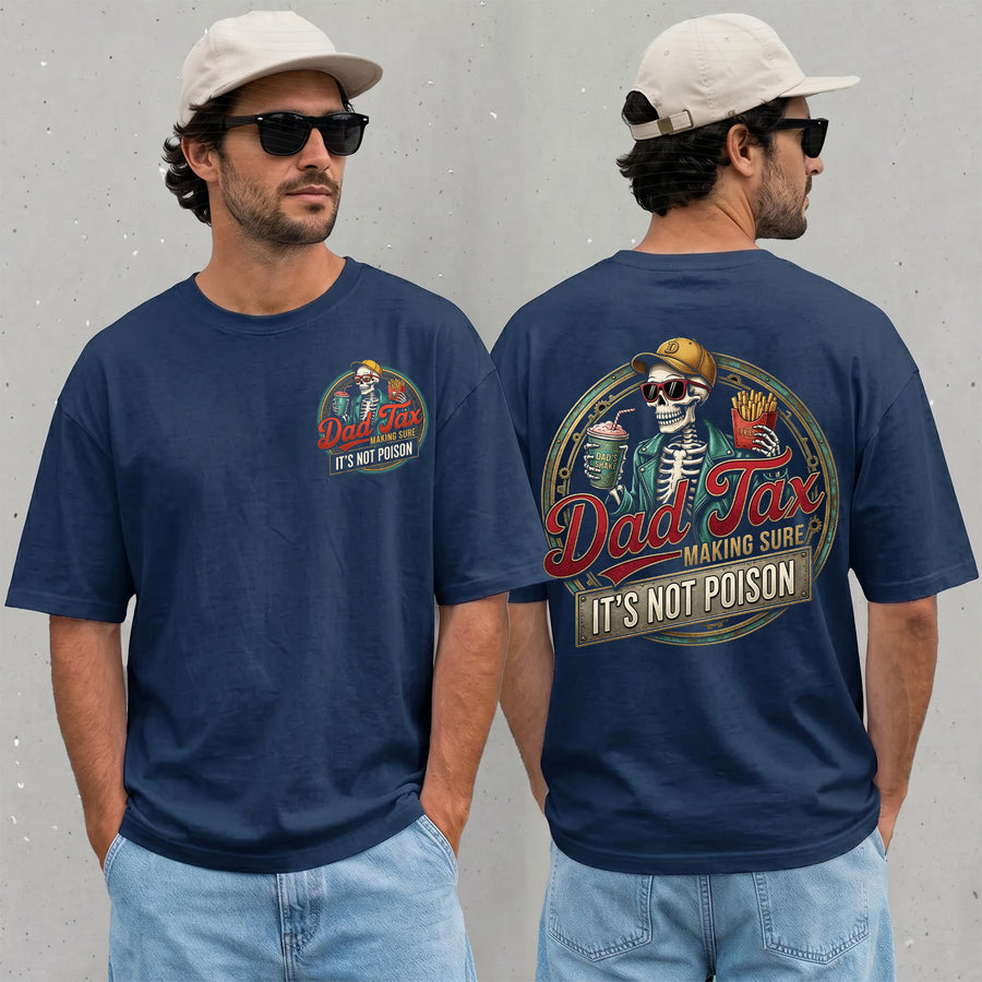 navy unisex t-shirt with a skeleton dad holding fries and a shake, reading Dad Tax Making Sure It's Not Poison