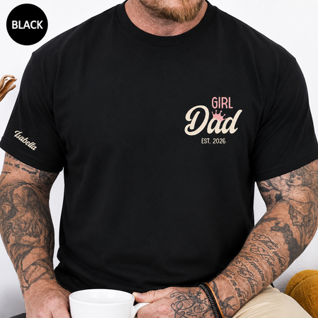 Personalized Gift for Father on Father's Day, Girl Dad Tee, Est. 2026