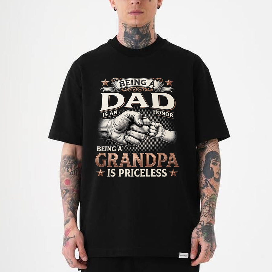 Black t-shirt printed with bold text reading Being a Dad Is an Honor Being a Grandpa Is Priceless with a fist bump graphic, grandpa gift t-shirt for fathers day