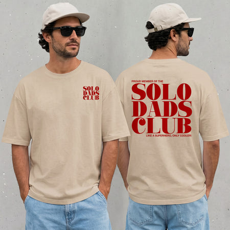 Solo Dad T-Shirt, Proud Member of the Solo Dads Club Tee