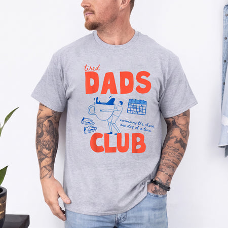 Tired Dads Club Shirt, Funny Father's Day Tee for Dad